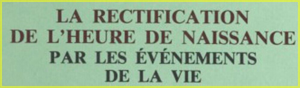 Rectification de l'heure de naissance